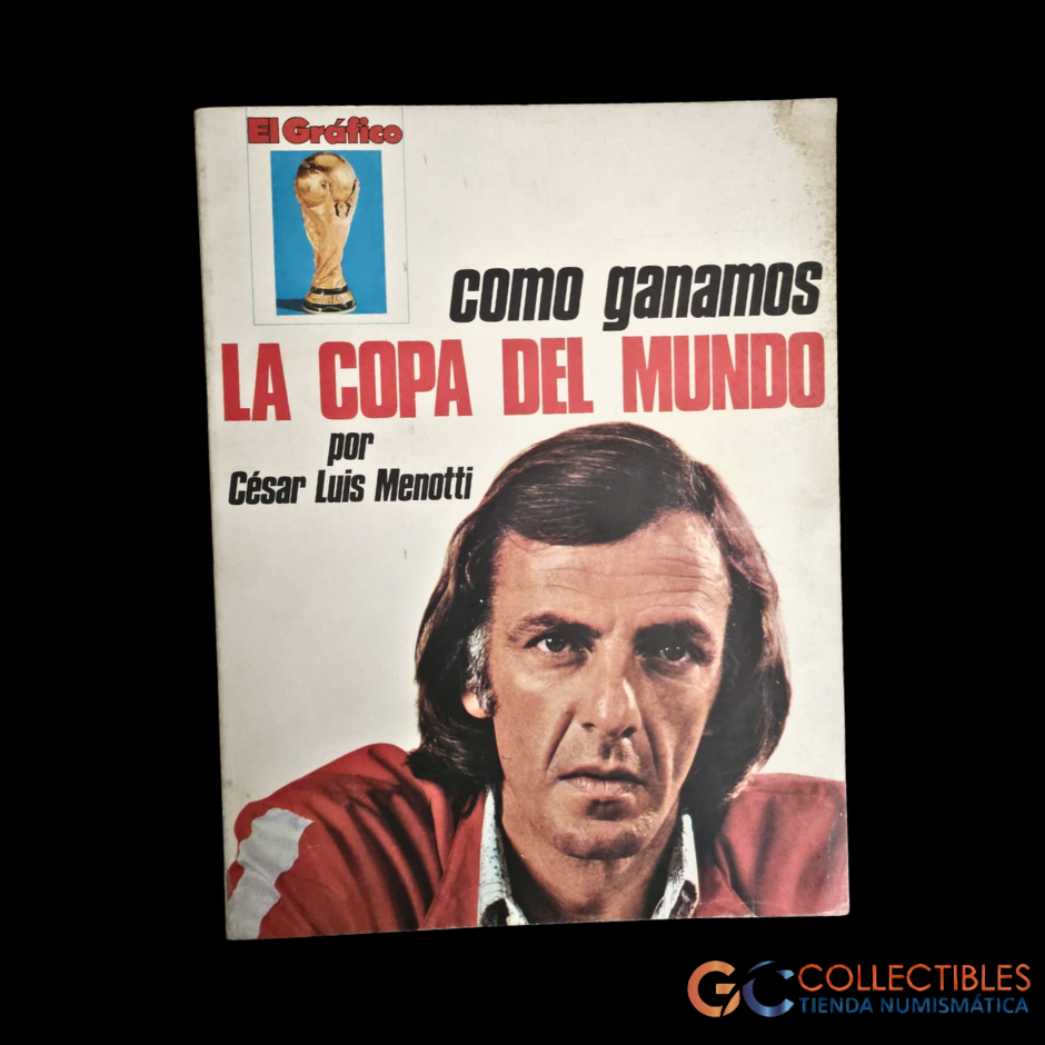 Lote 3065 - Revista El Gráfico 1978 - Edición especial 1978– “Cómo Ganamos la Copa del Mundo” por Menotti
