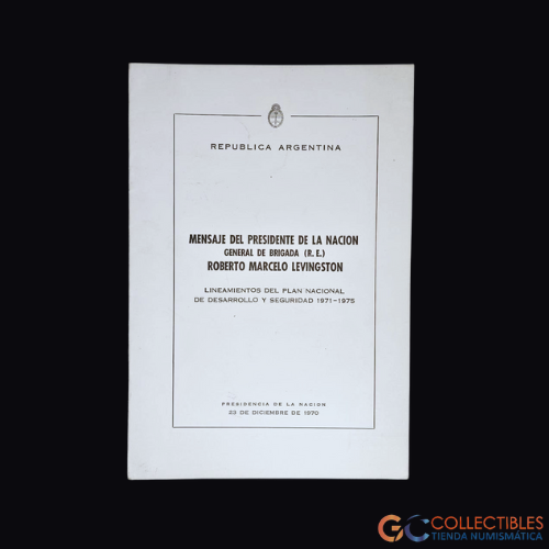 Lote 3017 - Documento Político - Mensaje Presidente Levingston Plan Desarrollo Seguridad 1971-75